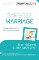 Same-Sex Marriage: A Thoughtful Approach to God's Design for Marriage 080101834X Book Cover
