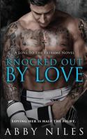 Knocked Out By Love 1682812774 Book Cover