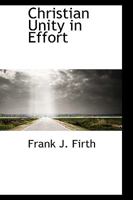 Christian Unity in Effort 116660148X Book Cover
