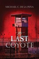 The Last Coyote 1512026441 Book Cover
