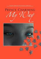 Prince Charming My Way 147710058X Book Cover