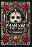 The Phantom of the Opera (Collector's Edition) (Laminated Hardback with Jacket) 1998667243 Book Cover