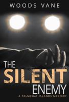 The Silent Enemy : LARGE PRINT 1943685231 Book Cover