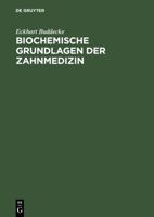 Biochemische Grundlagen Der Zahnmedizin 3110087383 Book Cover
