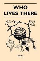Who Lives There? 1447410327 Book Cover