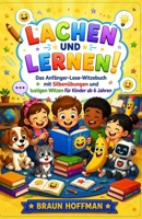 Lachen und Lernen!: Das Witzebuch für Leseanfänger mit Silbenübungen und lustigen Witzen für Kinder ab 6 Jahren (German Edition) B0HBN7MPV7 Book Cover