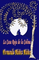 La Casa Roja de la Colina: Historias de Fantasmas | Paranormal | Literatura Infantil y Juvenil |Libro Didáctico B08BDW45CN Book Cover