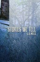 Stories We Tell 0615919901 Book Cover