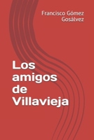Los amigos de Villavieja 8496679705 Book Cover