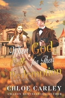When God Calls for Their Redemption: A Christian Historical Romance Book B0BF28PDNK Book Cover