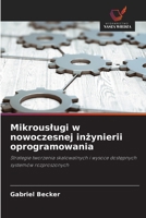 Mikrouslugi w nowoczesnej inzynierii oprogramowania (Polish Edition) 6209817548 Book Cover