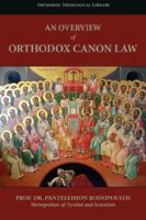 An Overview of Orthodox Canon Law (Orthodox, Theological Library) 1933275154 Book Cover
