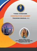 Three Kingdoms Construction Academy - Training Manual # 2 1387441760 Book Cover
