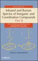 Infrared and Raman Spectra of Inorganic and Coordination Compounds, Applications in Coordination, Organometallic, and Bioinorganic Chemistry 047174493X Book Cover