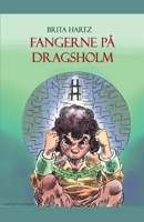 Fangerne på Dragsholm 8726285789 Book Cover