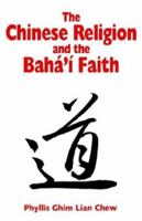 The Chinese Religion And The Bahai Faith 0853983585 Book Cover