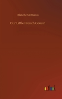 Our Little French Cousin 1517717760 Book Cover