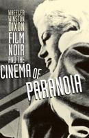 Film Noir and the Cinema of Paranoia 0813545218 Book Cover
