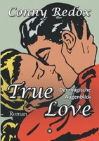 TRUE LOVE - Der magische Augenblick 334725032X Book Cover