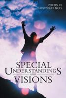 Special Understandings and Visions 1491836016 Book Cover