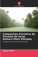Composição Florística da Floresta de Zerat Amhara Menz Ethiopia 6205305798 Book Cover