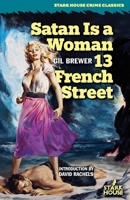 Satan is a Woman / 13 French Street B0C4NJRFJ7 Book Cover