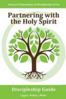 Trabajando Junto Con El Espiritu Santo (Vineyard): Escuchando Al Espiritu Santo y Actuando Segun Lo Que Escuchas 1944955259 Book Cover