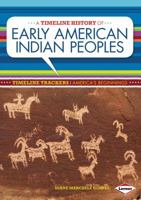 A Timeline History of Early American Indian Peoples 1467736384 Book Cover