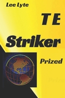 T E Striker: Prized 1517074304 Book Cover