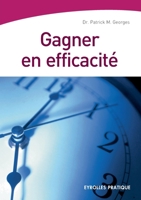 Gagner en efficacite 270813504X Book Cover