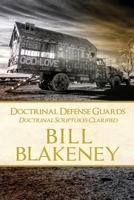Doctrinal Defense Guards: Doctrinal Scriptures Clarified 1480924326 Book Cover