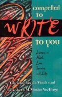 Compelled to Write to You: Letters on Faith, Love, Service, and Life 0835809404 Book Cover