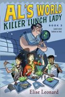 Killer Lunch Lady (Al's World) 1416934650 Book Cover
