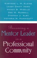 Becoming a Mentor Leader in a Professional Community 1578860652 Book Cover