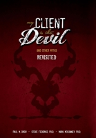 My Client Is the Devil (and Other Myths), Revisited 0990651843 Book Cover