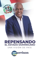 Repensando el Estado Dominicano: Una Visión de País B0CQPR32NR Book Cover