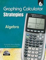 Graphing Calculator Strategies: Algebra 1425800246 Book Cover