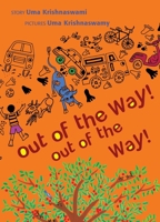 Out of the Way! Out of the Way! 1554981301 Book Cover