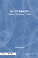 Logistic Regression: Bridging Theory and Practice 1041248121 Book Cover
