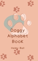 Doggy Alphabet Book 1387629816 Book Cover