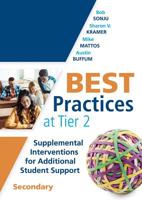 Best Practices at Tier 2: Supplemental Interventions for Additional Student Support, Secondary (RTI Tier 2 Intervention Strategies for Secondary Schools) 1942496842 Book Cover