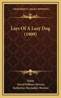 Lays Of A Lazy Dog 1271291584 Book Cover