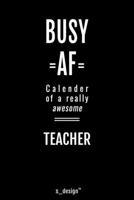 Calendar 2020 for Teachers / Teacher: Weekly Planner / Diary / Journal for the whole year. Space for Notes, Journal Writing, Event Planning, Quotes and Memories 171334212X Book Cover