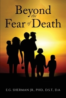 Beyond the Fear of Death B0BZGJ829P Book Cover