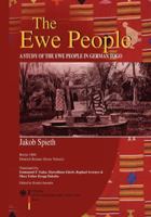 The Ewe People. a Study of the Ewe People in German Togo 9988647905 Book Cover