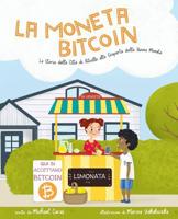 La Moneta Bitcoin: La Storia della Citt� di Bitville alla Scoperta della Buona Moneta 0578528444 Book Cover