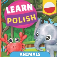 Learn polish - Animals: Picture book for bilingual kids - English / Polish - with pronunciations 2384570870 Book Cover