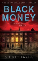 Black Money: A Suspenseful British Crime Thriller (Luke Sackville Crime Thrillers) 1916660053 Book Cover