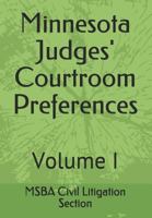 Minnesota Judges' Courtroom Preferences: volume I 1719861528 Book Cover