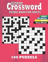 Ultimate Crossword Puzzle Books For Adults: Quick Daily Cross Word Activity Books | 100 Puzzles ( UK Version) B087R5Q51T Book Cover